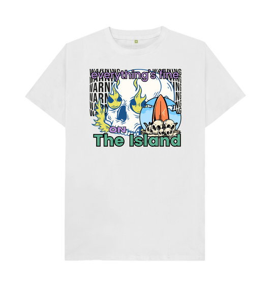 White Everything's fine - Unisex Tshirt - 100% Organic Cotton