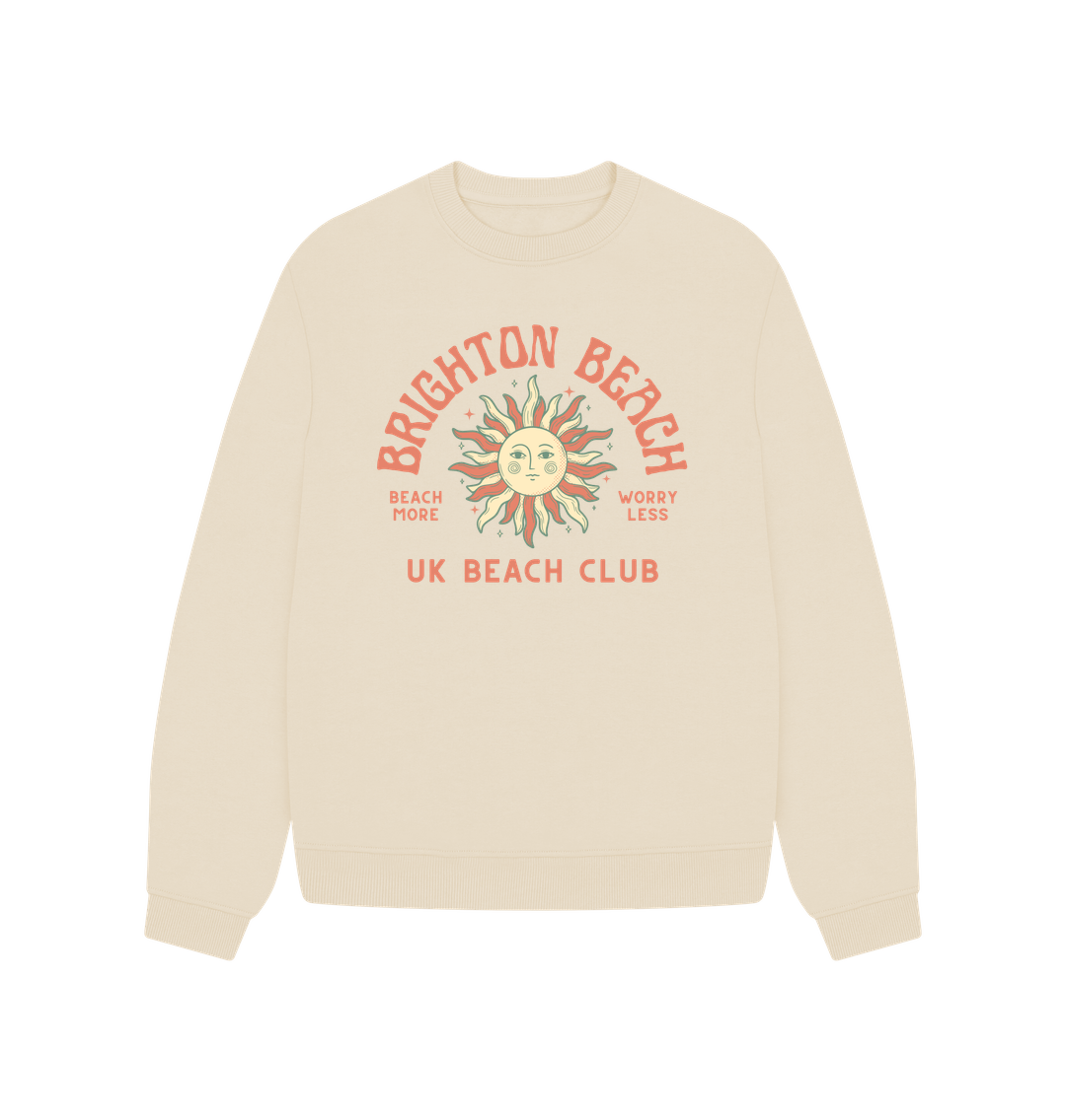 Oat Brighton Beach - UK Beach club - Women's oversized style sweatshirt - Beach More\/Worry Less