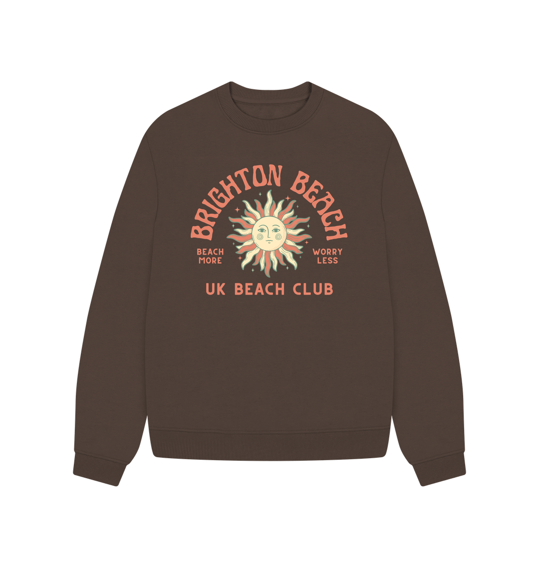 Chocolate Brighton Beach - UK Beach club - Women's oversized style sweatshirt - Beach More\/Worry Less