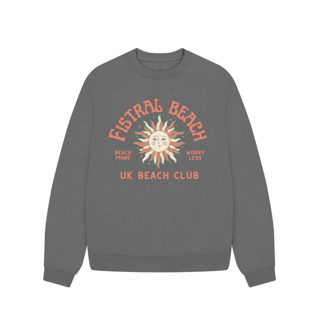 Slate Grey Fistral Beach - UK Beach club  - Women's Oversized Style Sweatshirt - Beach More\/Worry Less