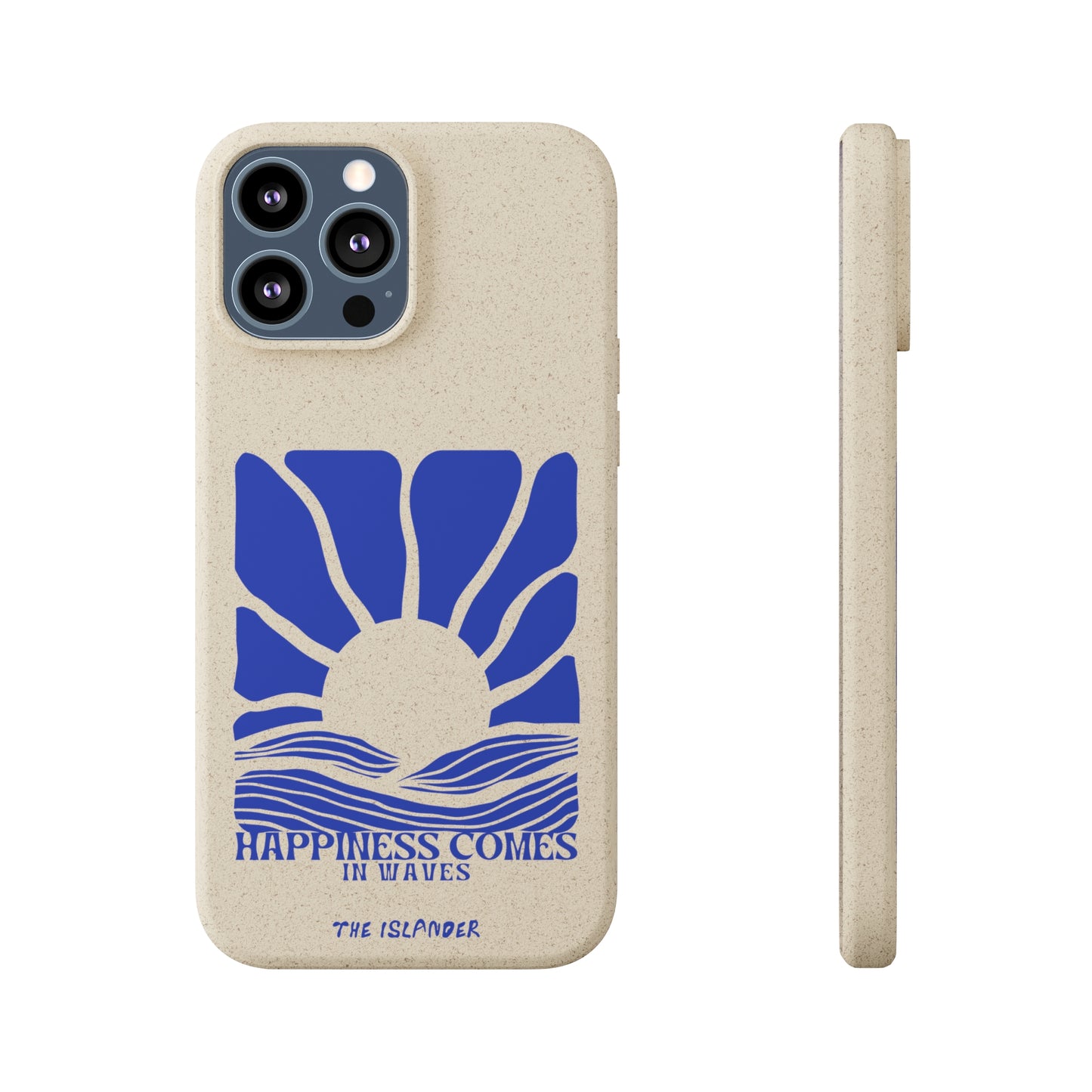 Happiness Comes In Waves - Biodegradable Phone Case - Made from Natural Materials