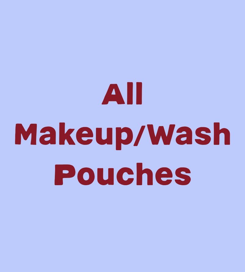 Pouches/Makeup/Wash Bags