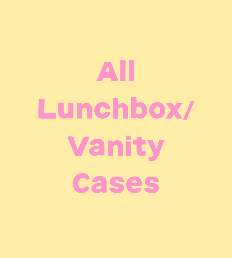 Vanity/Lunchbox